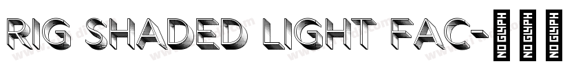 Rig Shaded Light Fac字体转换